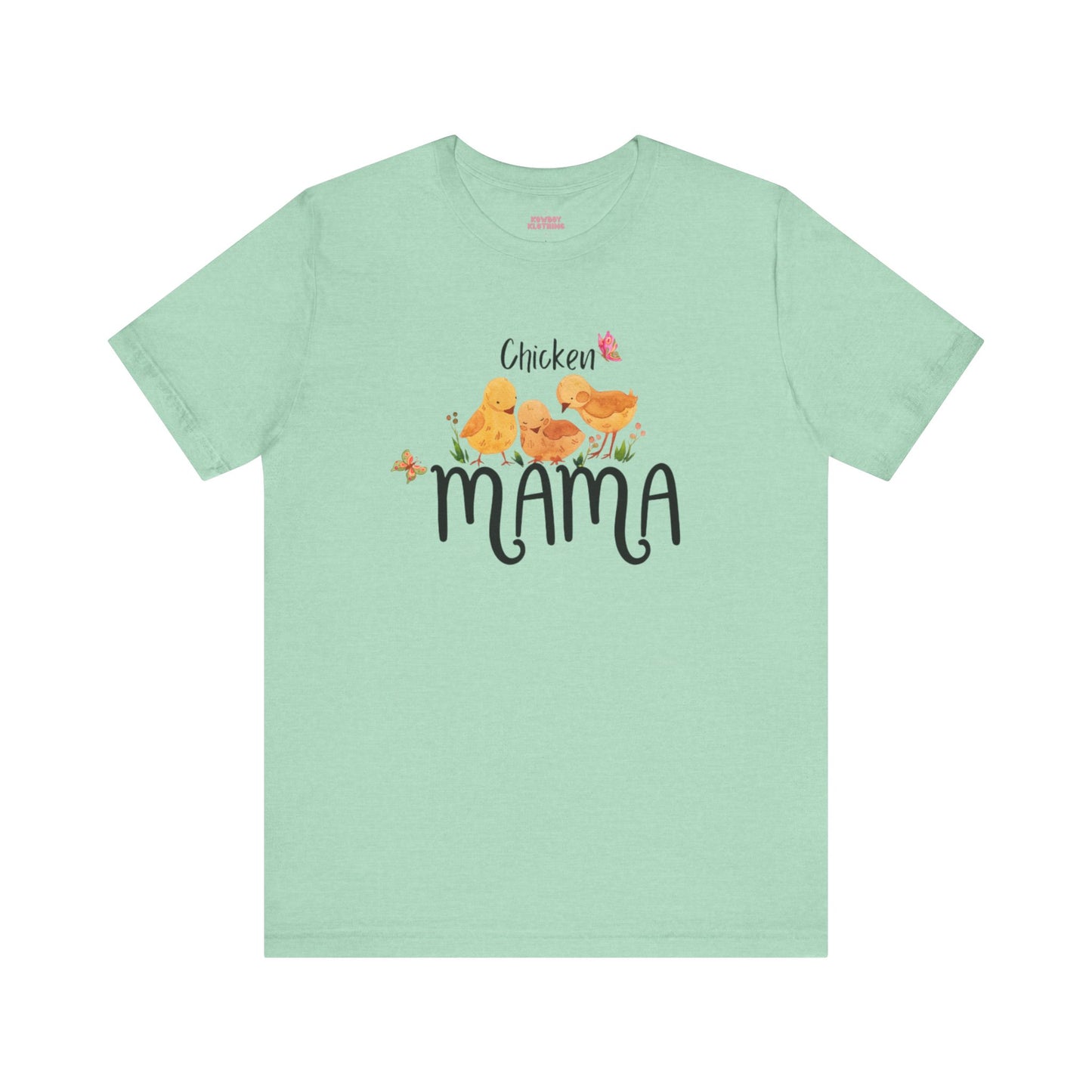 Chicken Mama - Unisex Tee