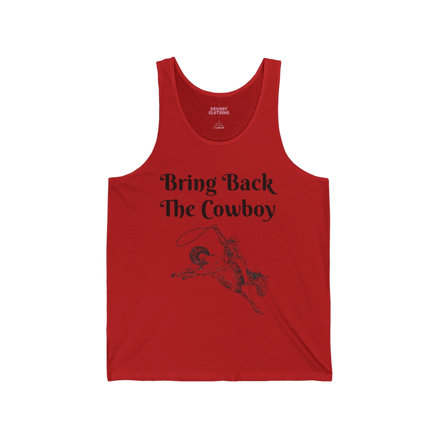 Bring Back The Cowboy - Unisex Jersey Tank