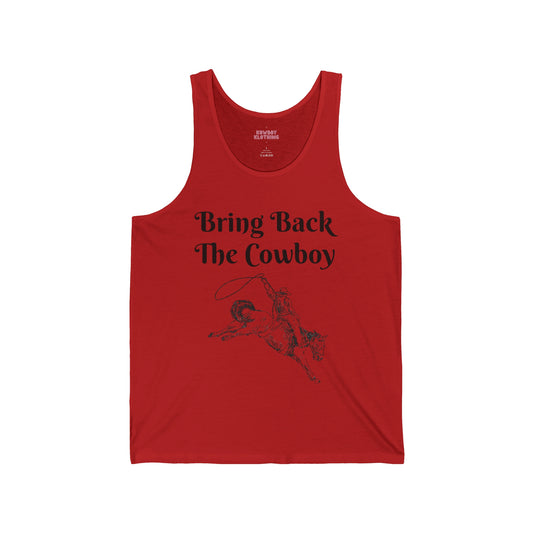 Bring Back The Cowboy - Unisex Jersey Tank