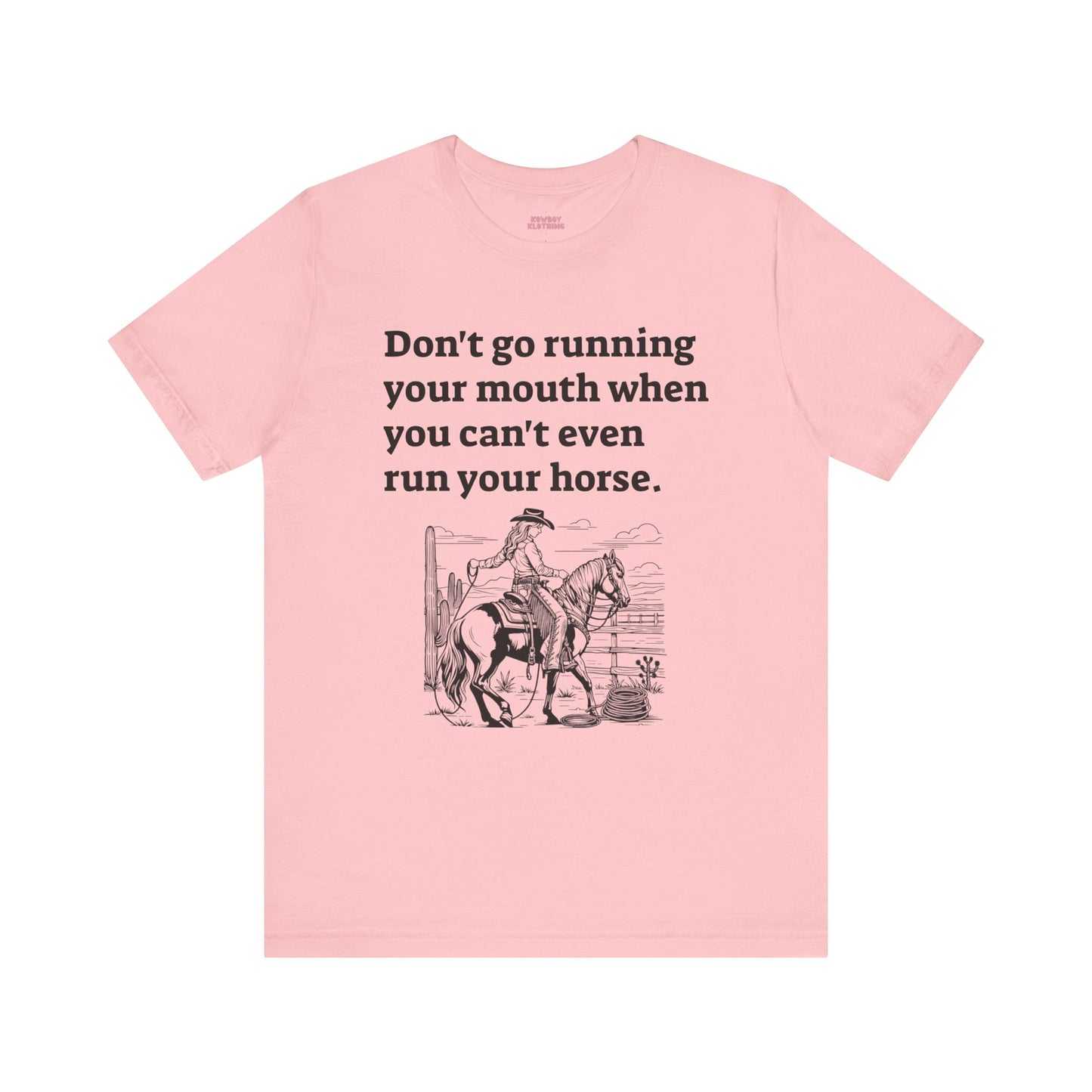 Don't go running your mouth - Unisex Tee