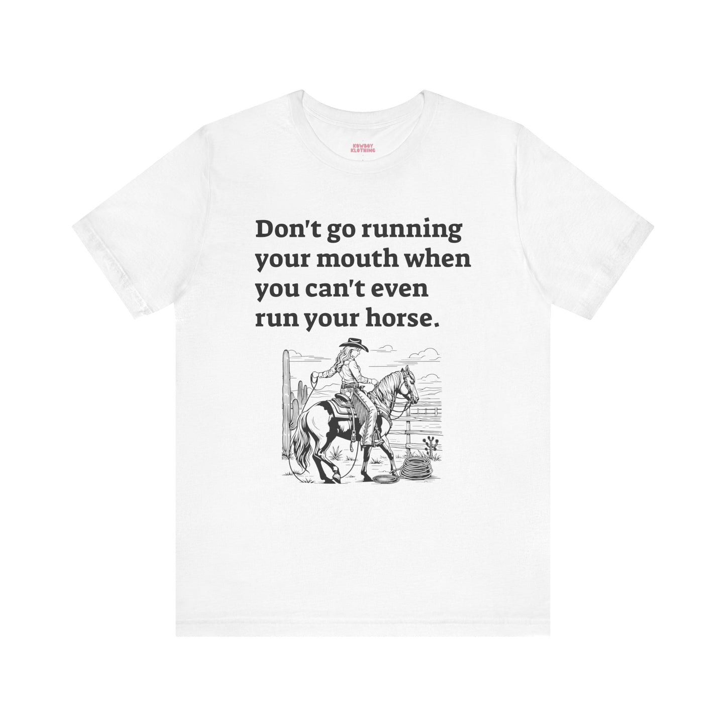 Don't go running your mouth - Unisex Tee