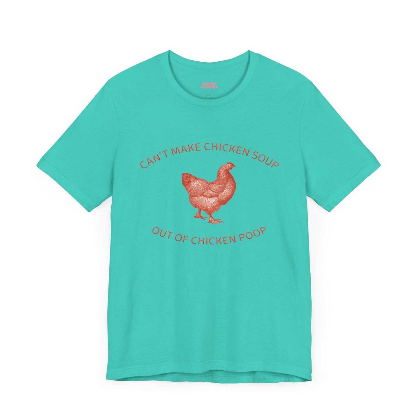 Chicken Soup - Unisex Tee