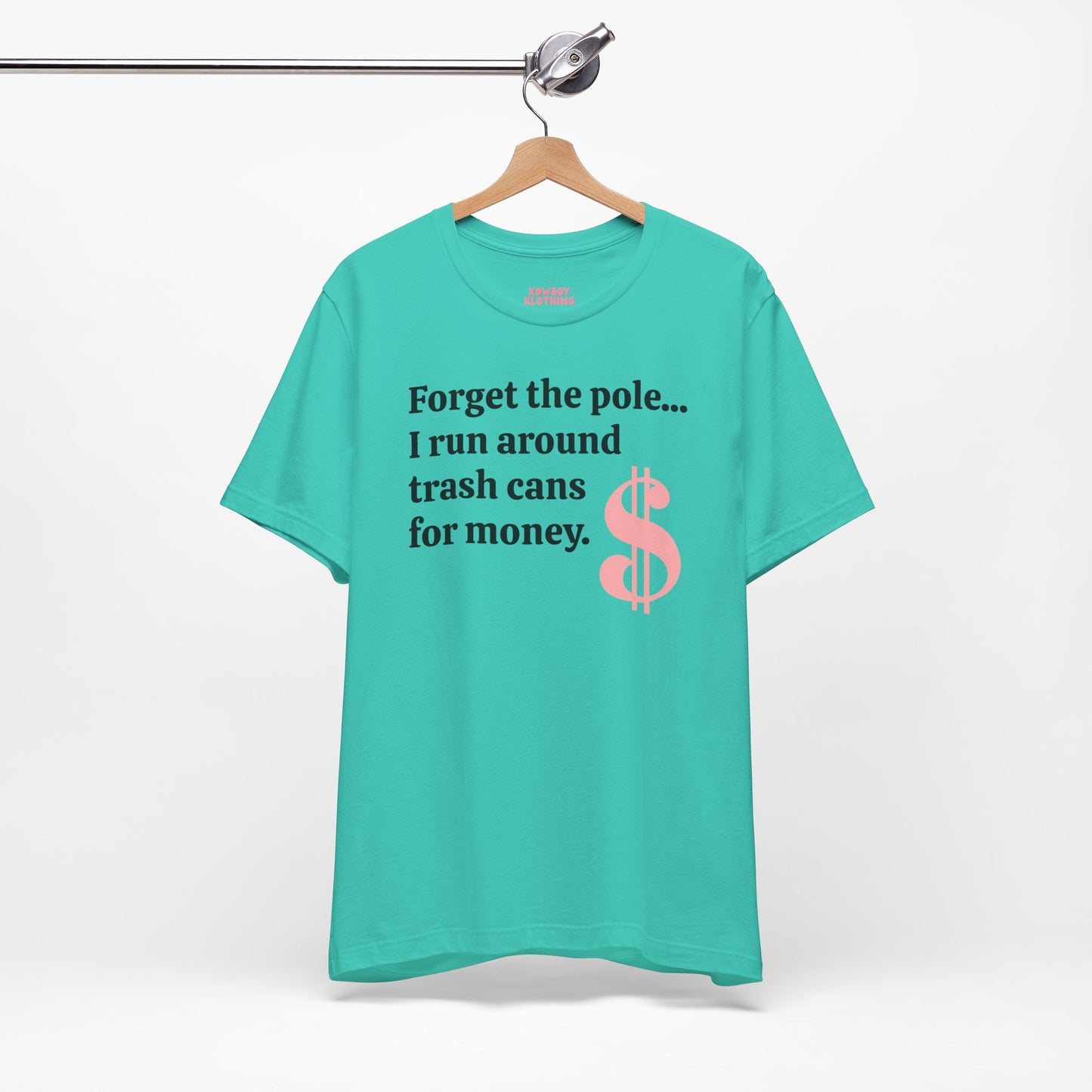 Forget the pole... - Unisex Tee