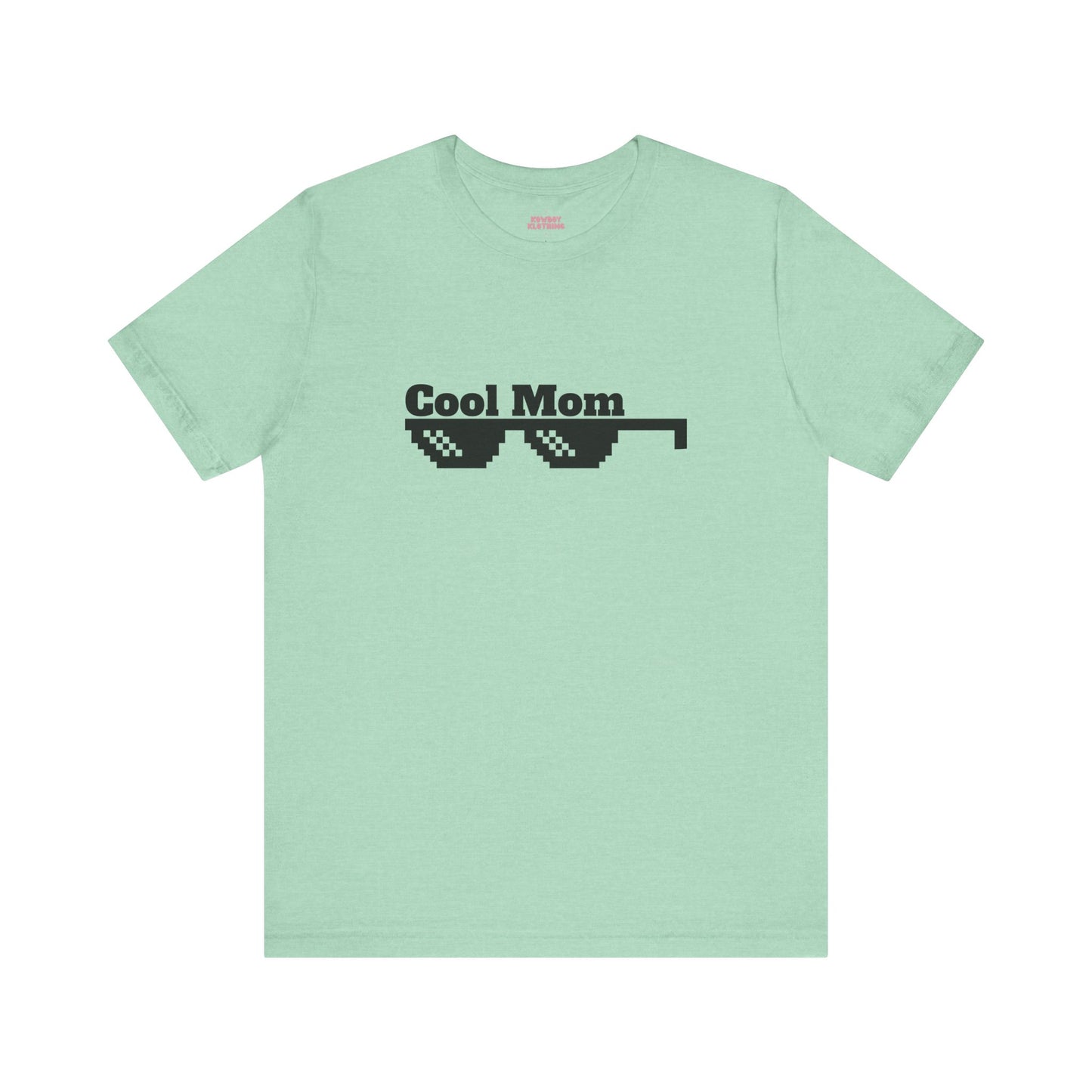 Cool Mom - Unisex Tee