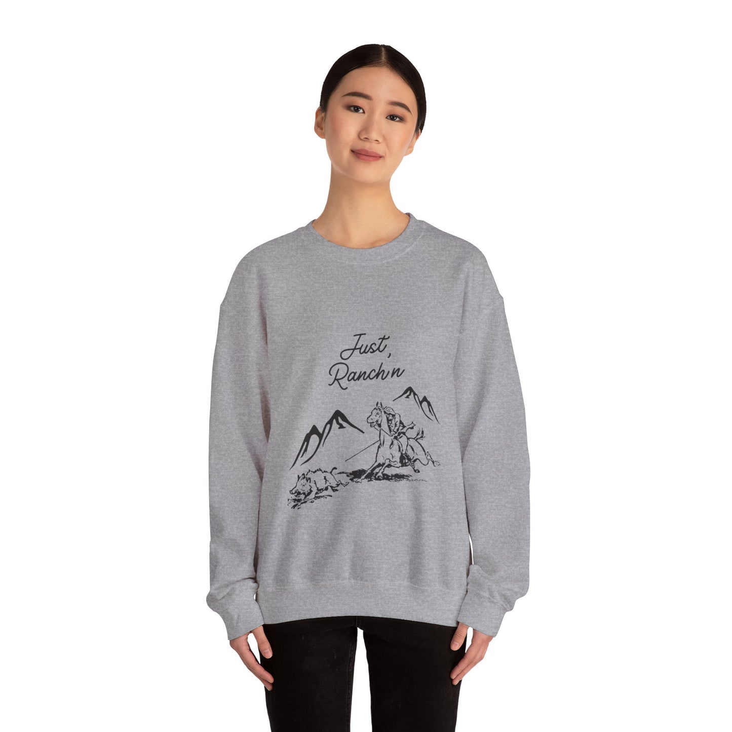 Just Ranch'n - Unisex Crewneck Sweatshirt