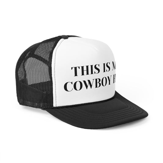 This Is My Cowboy Hat - Trucker Cap