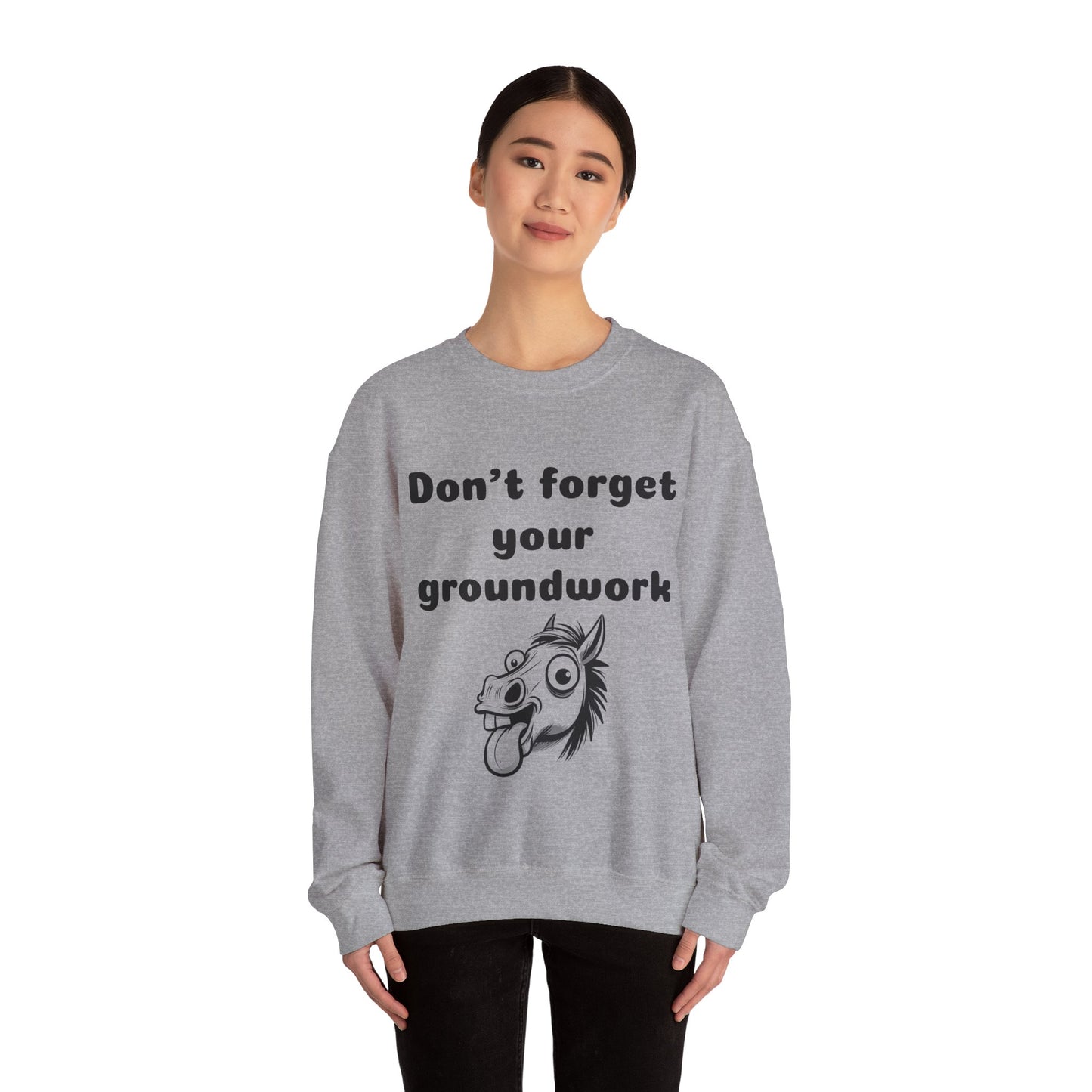 Don't forget your groundwork - Unisex Crewneck Sweatshirt