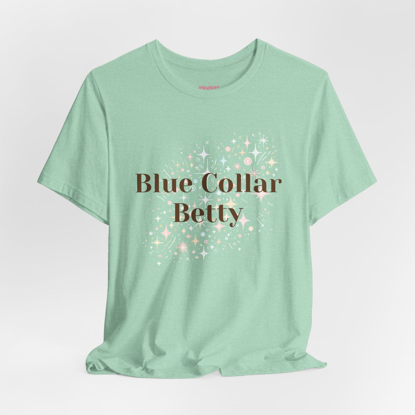 Blue Collar Betty - Unisex Tee