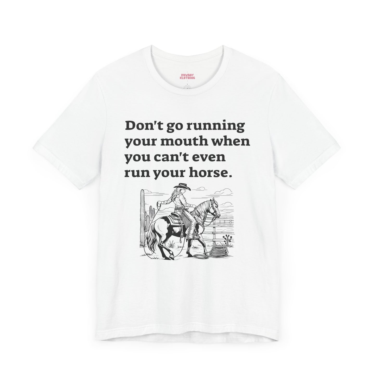 Don't go running your mouth - Unisex Tee