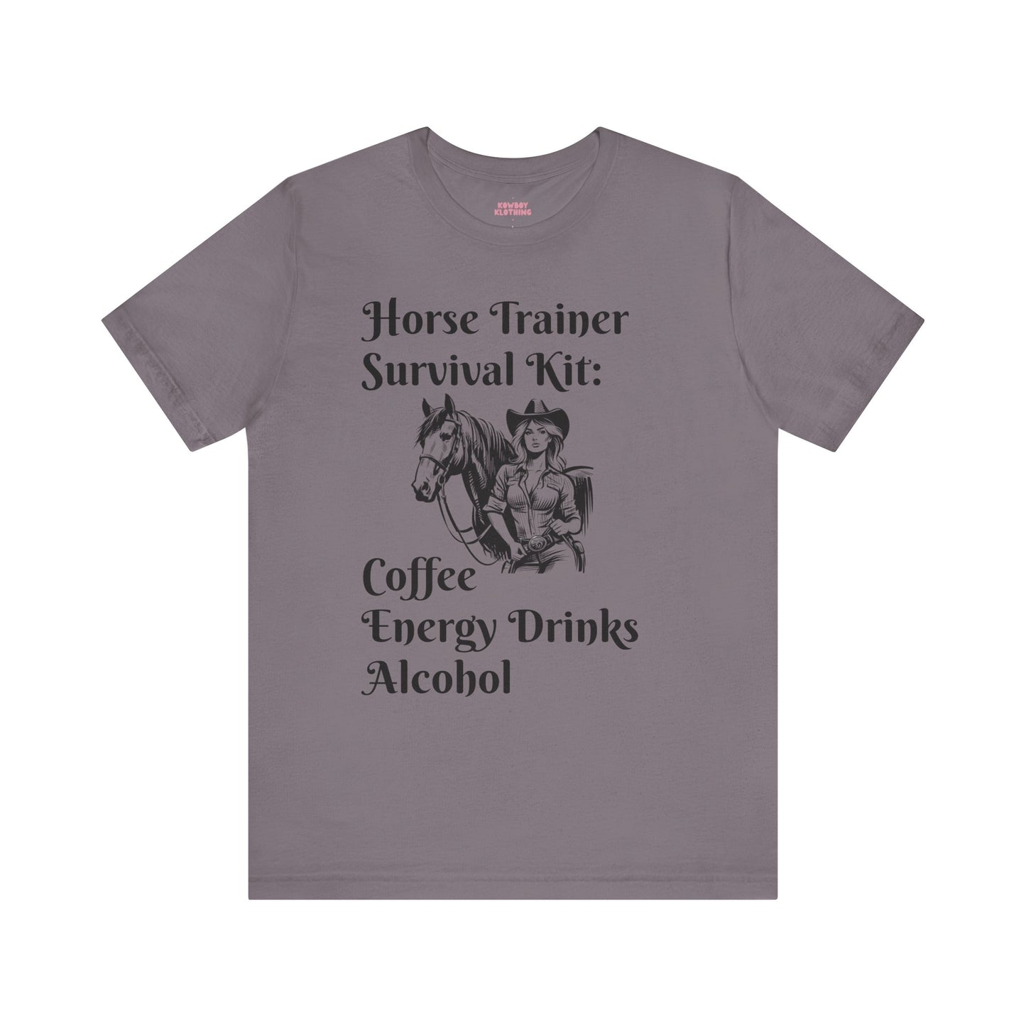 Horse Trainer Survival Kit - Unisex Tee