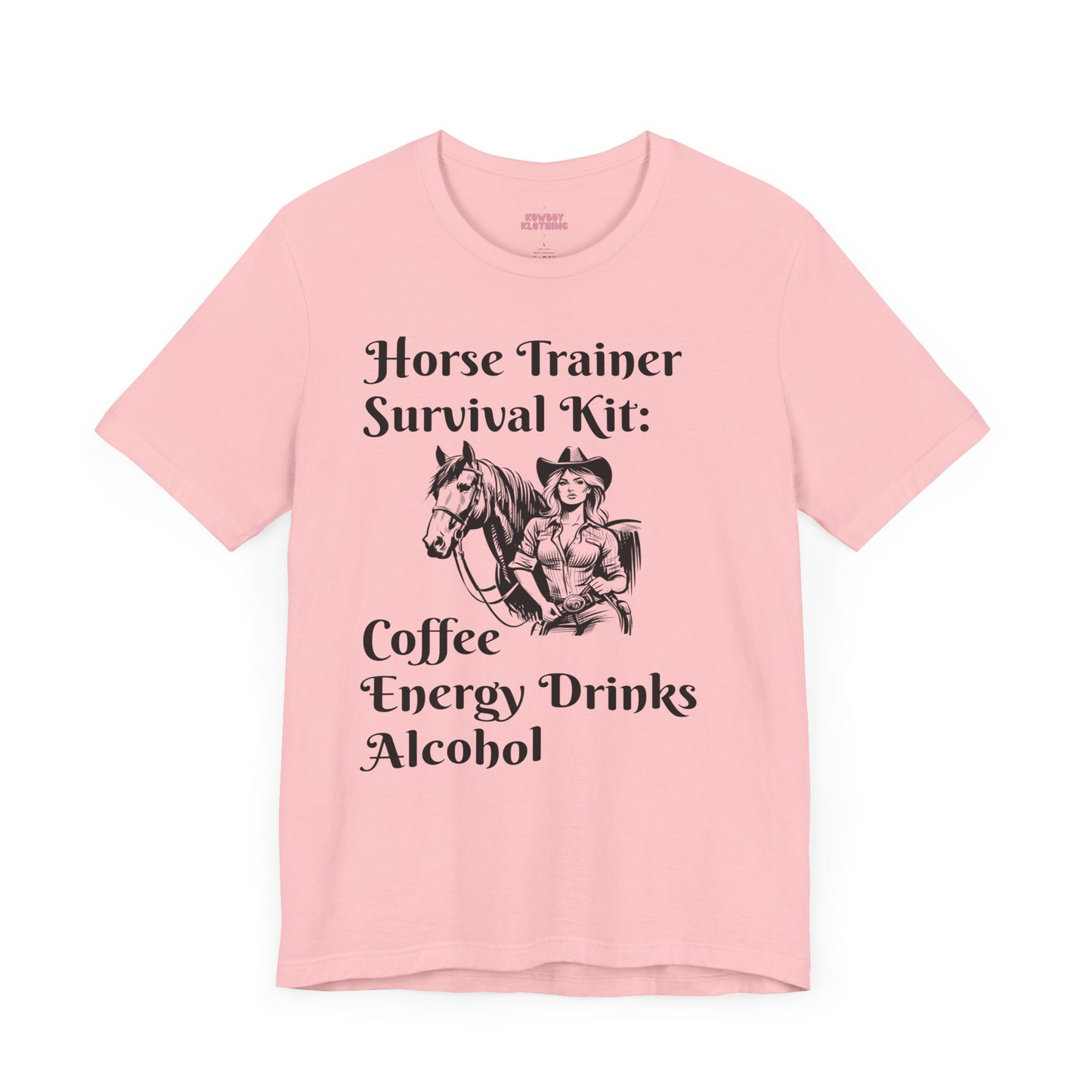 Horse Trainer Survival Kit - Unisex Tee