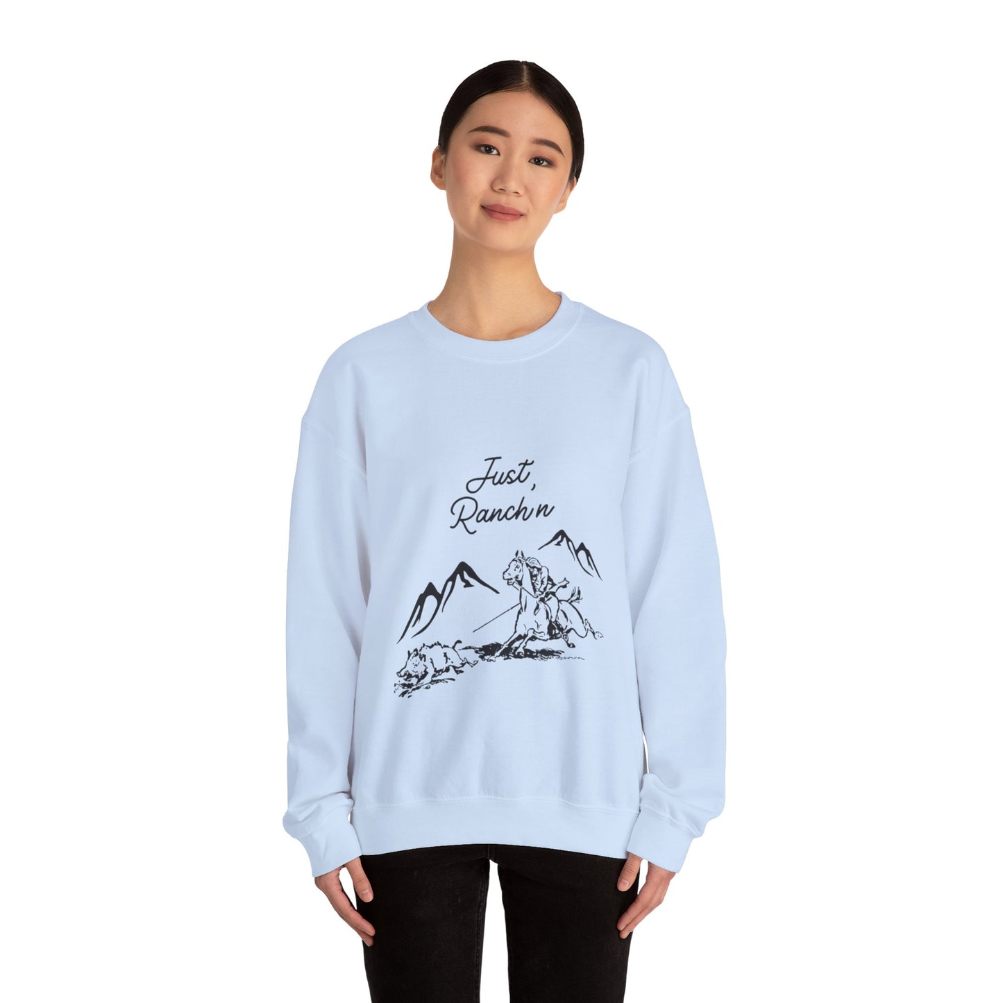 Just Ranch'n - Unisex Crewneck Sweatshirt