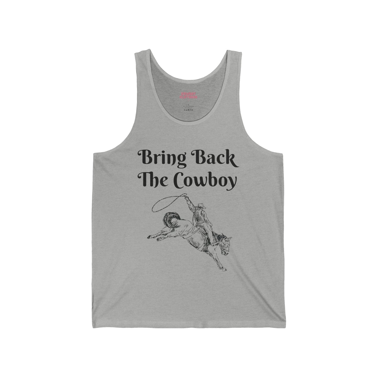 Bring Back The Cowboy - Unisex Jersey Tank