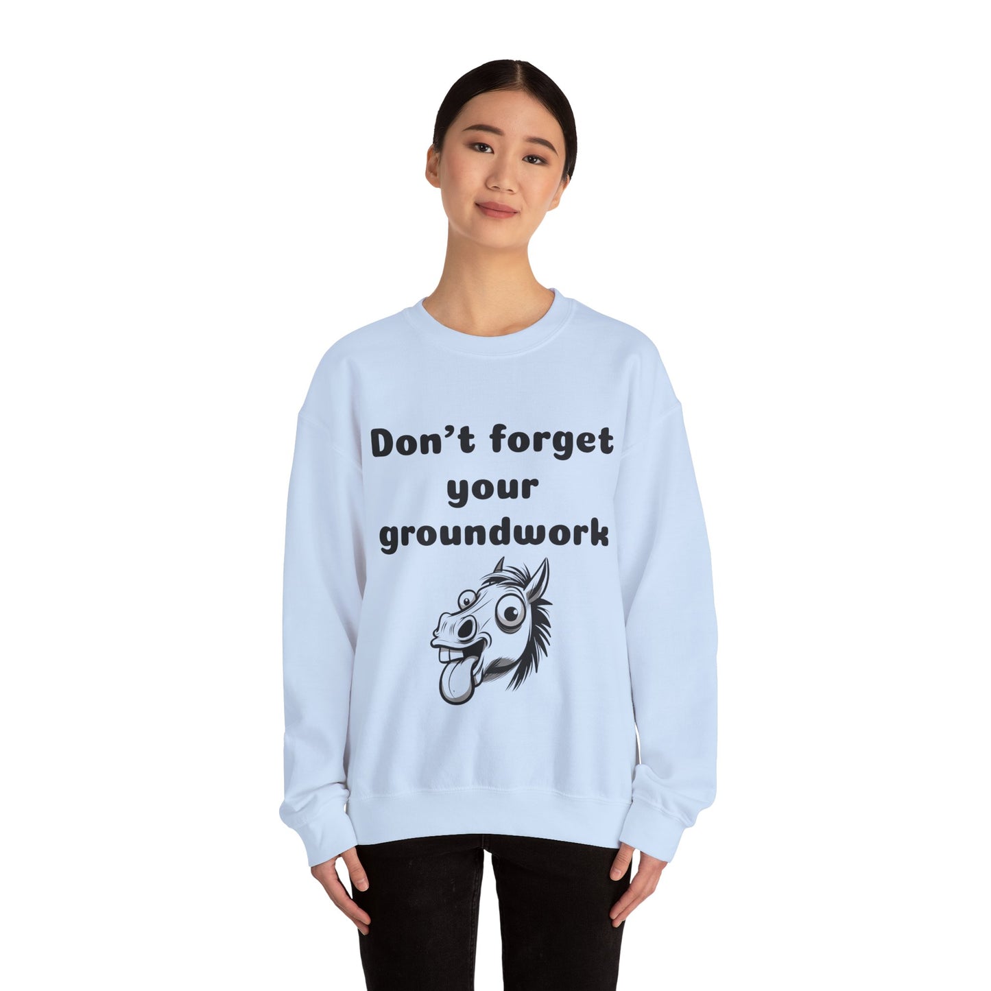 Don't forget your groundwork - Unisex Crewneck Sweatshirt