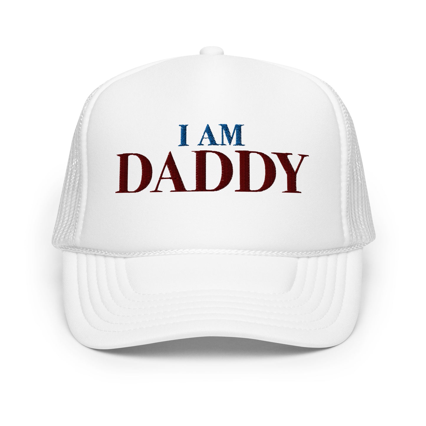 I Am Daddy - Foam trucker hat